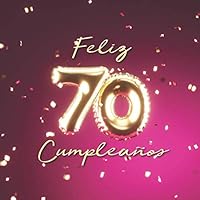 Feliz 70 Cumpleaños: Libro de visitas con 110 páginas - Couverture Globos Oro-Rose 179187956X Book Cover