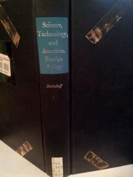 Hardcover Science Technology and American Foreign Policy Book
