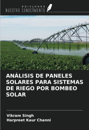 ANÁLISIS DE PANELES SOLARES PARA SISTEMAS DE RIEGO POR BOMBEO SOLAR