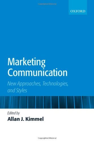 Marketing Communication: New Approaches, Technologies, and Styles