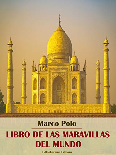 Libro de las maravillas del mundo (Spanish Edition)