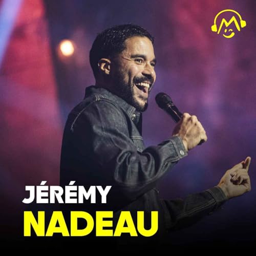 J&eacute;r&eacute;my Nadeau &ndash; La fiert&eacute; des hommes