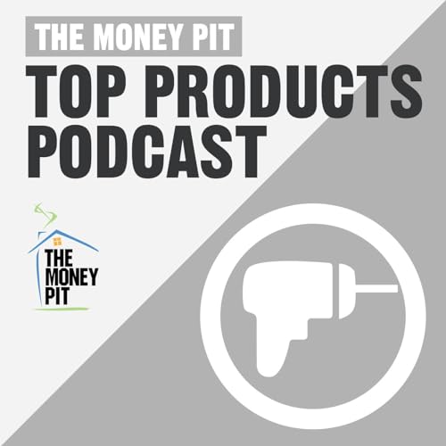 The Money Pit Top Products Podcast Podcast Por Money Pit Media arte de portada