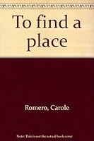 To find a place 0811105512 Book Cover