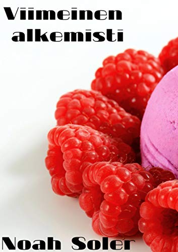 Viimeinen Alkemisti Finnish Edition Kindle Edition By Soler Noah Literature Fiction Kindle Ebooks Amazon Com amazon com