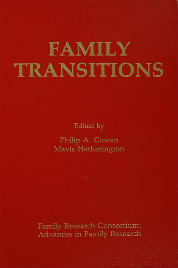 Family Transitions (Advances in Family Research Series)      1st Edition, Kindle Edition