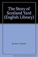 Story of Scotland Yard (English Library) 0003701514 Book Cover