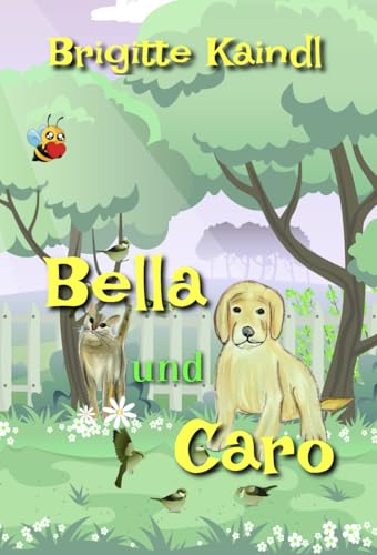 Bella und Caro
