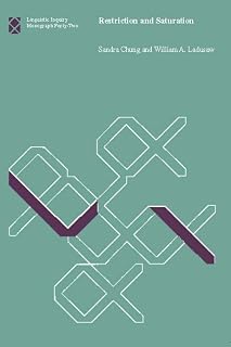 Restriction and Saturation (Linguistic Inquiry Monographs, 42)