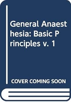 Hardcover General Anaesthesia: Vol I, Basic Sciences, Vol II, Clinical Practice Book
