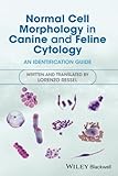 Normal Cell Morphology in Canine and Feline Cytology: An Identification Guide