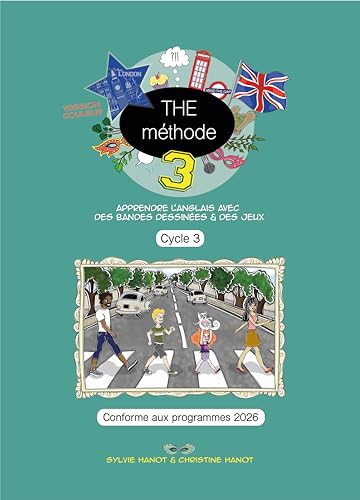 THE méthode 3, apprendre l'anglais avec des bandes dessinées et des jeux, cycle 3 : Version...