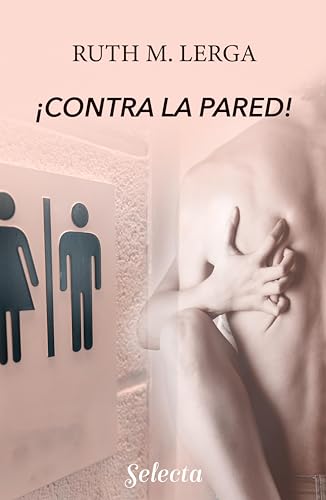 ¡Contra la pared! (Enredos con la ley 1)