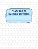  Cuaderno de Química Orgánica: Cuaderno con 200 Páginas de Papel Hexagonal