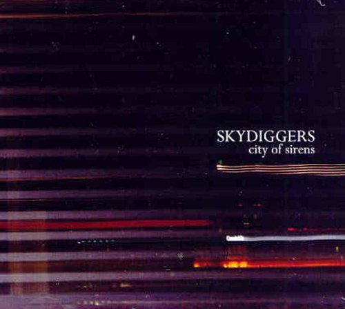 SKYDIGGERS - CITY OF SIRENS [Audio CD] SKYDIGGERS