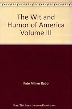 Hardcover The Wit and Humor of America Volume III Book