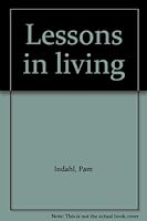 Lessons in living B0006CU9E4 Book Cover