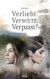  Verliebt. Verwirrt. Verpasst?