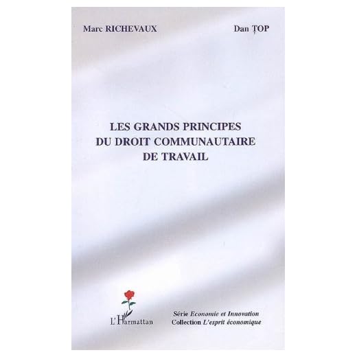 Les grands principes du droit communautaire de travail (L'esprit économique)
