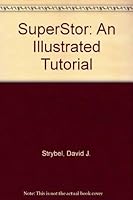 Superstor: An Illustrated Tutorial 0830645292 Book Cover