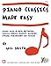 Produktbild Piano Classics Made Easy: Piano Solos by Bach, Beethoven, Chopin, Debussy, Mozart, Pachelbel, Strauss, Tchaikovsky, and Vivaldi