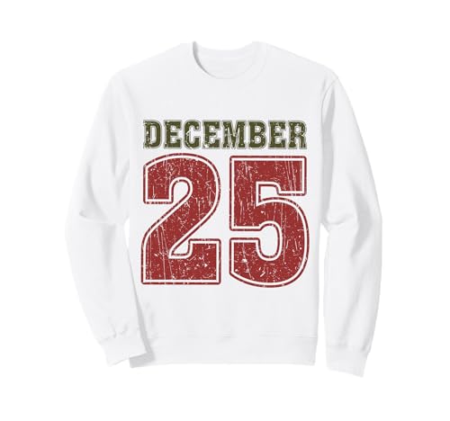 December 25 Sweatshirt December 25 Sweatshirt