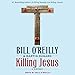 Killing Jesus: A History