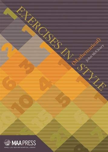 Exercises In (Mathematical) Style: Stories Of Binomial Coefficients (Anneli Lax New Mathematical Library, 50) #TOP21