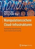  Manipulationssichere Cloud-Infrastrukturen: Nachhaltige Digitalisierung durch Sealed Cloud Security
