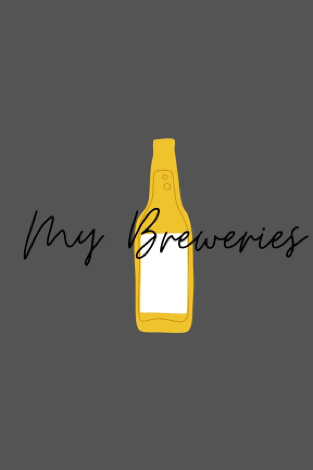 My Breweries: My Journals. A series of simple personal journals to record life's adventures.