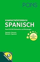 PONS Kompaktwörterbuch Spanisch: Spanisch-Deutsch/Deutsch-Spanisch mit intelligentem Online-Wörterbuch 312516088X Book Cover
