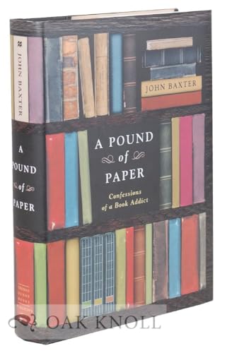 A Pound of Paper: Confessions of a Book Addict