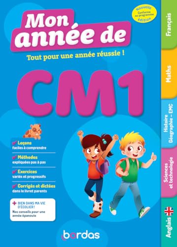 Mon Année de CM1 - Des leçons, de la méthode et des excercices pour réussir en CM1