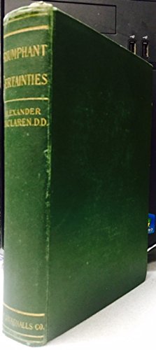 Triumphant Certainties and Other Sermons By Ale... B0021YKJT0 Book Cover