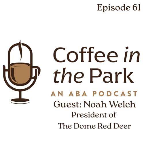 『A Coffee with Noah Welch, President of The Dome Red Deer』のカバーアート