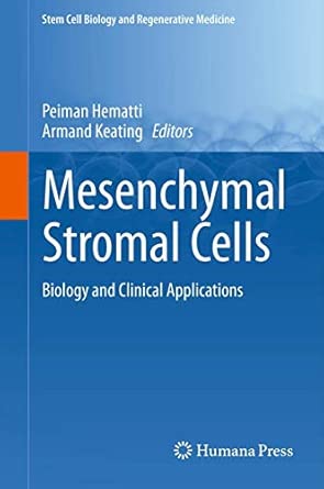 Mesenchymal Stromal Cells: Biology and Clinical Applications 2013th Edition book cover