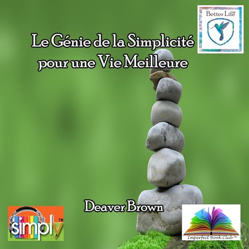 Le G&eacute;nie de la Simplicit&eacute; pour une Vie Meilleure cover art