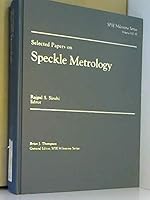 Selected papers on optical shop metrology 0819404780 Book Cover