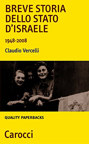 Breve storia dello Stato d'Israele: 1948-2008 (Quality paperbacks Vol. 236