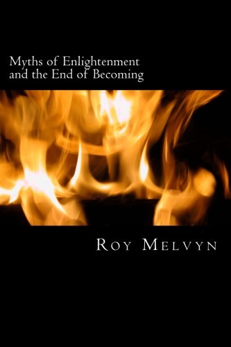 Myths of Enlightenment and the End of Becoming