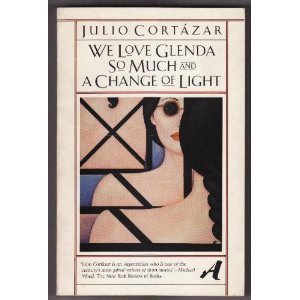 We Love Glenda So Much and a Change of Light (Aventura: The Vintage Library of Contemporary World Literature)