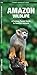 Amazon Wildlife, 2nd Ed (Nature Observation International)
