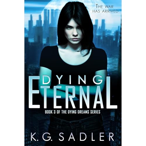 Listen to Dying Eternal by K. G. Sadler episode artwork