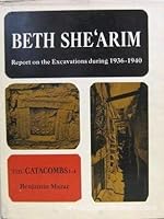 Beth She'arim: Report of the Excavations during 1936-1940, Vol. 1 0813507308 Book Cover