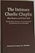 The Intimate Charlie Chaplin
