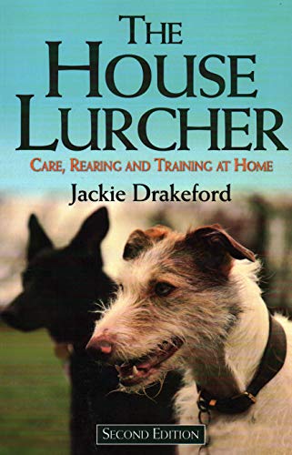 Télécharger The House Lurcher: Care, Rearing and Training at Home Livre eBook France