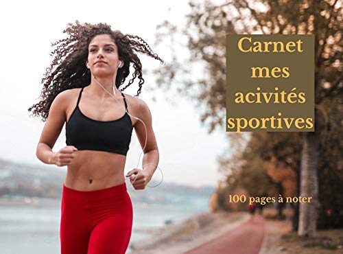 carnet mes activités sportives: 100 pages à noter