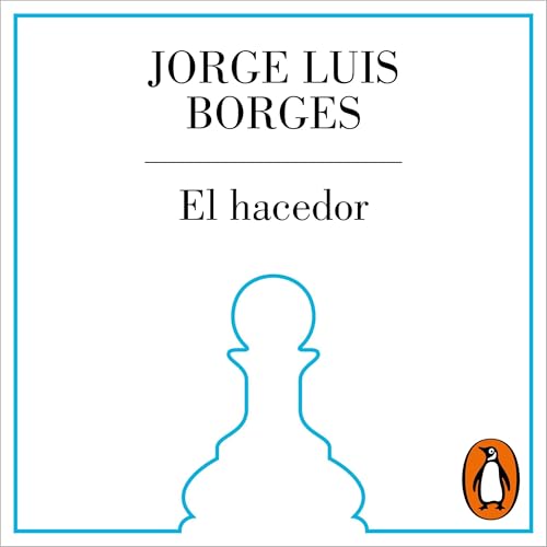 Jorge Luis Borges - El hacedor [The Maker] episode artwork