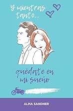 Y mientras tanto...quédate en mi sueño