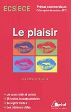 Download Le plaisir - Thème de culture générale 2013 Prépas HEC PDF